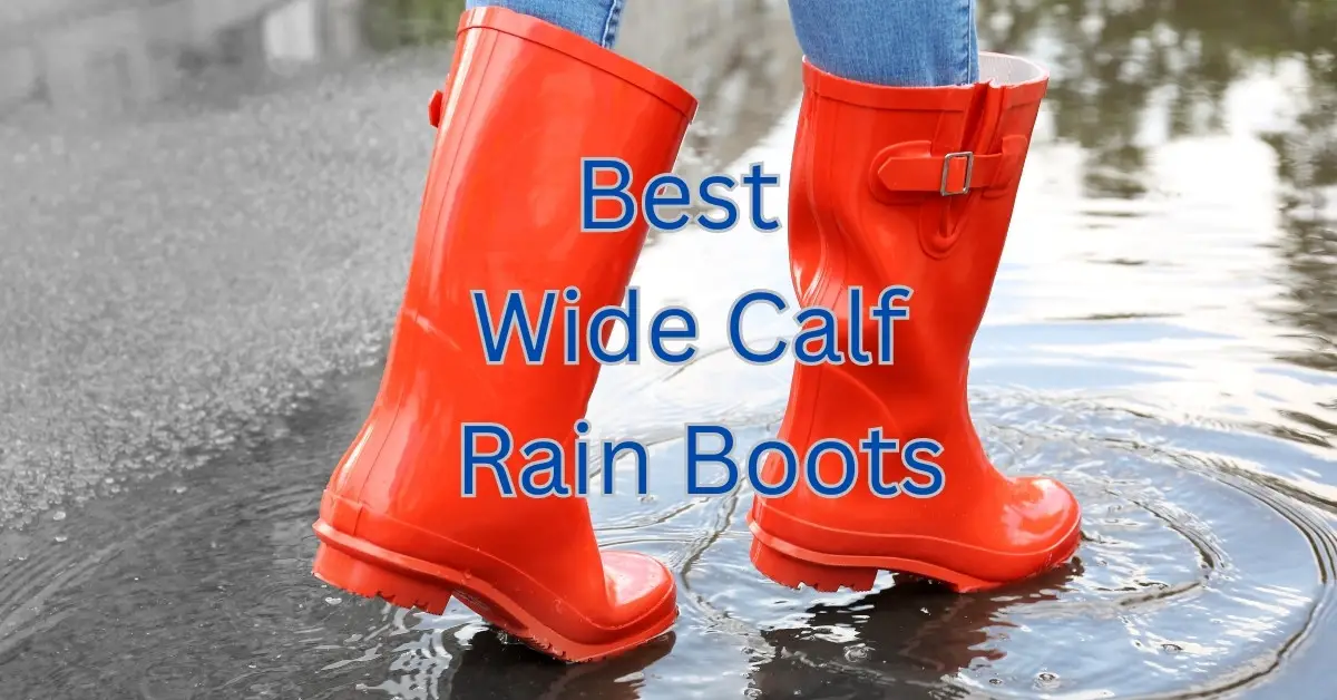 Best Rain Boots For Walking Long Distances